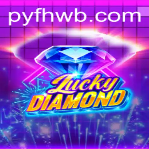 Exploring the World of LuckyDiamond and the Intriguing Keyword pyfhwb