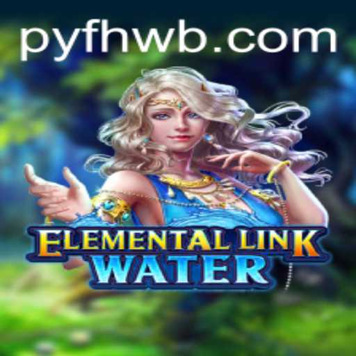 ElementalLinkWater: A Deep Dive into Strategic Gameplay