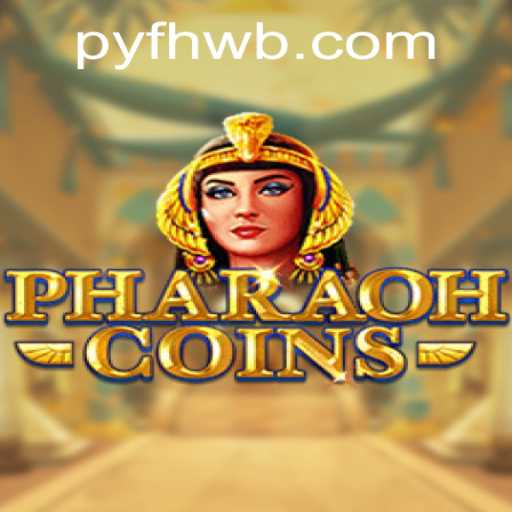 Discover the Ultimate Adventure with PharaohCoins and the Secret of Pyfhwb
